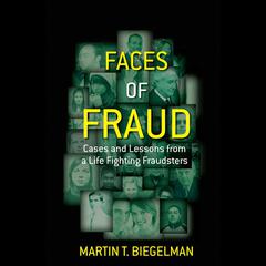 Faces of Fraud by Martin T. Biegelman audiobook