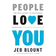 People Love You by Jeb Blount audiobook
