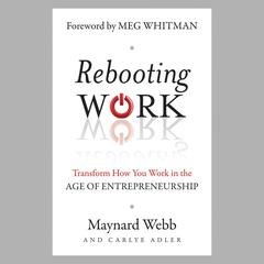 Rebooting Work by Maynard Webb audiobook