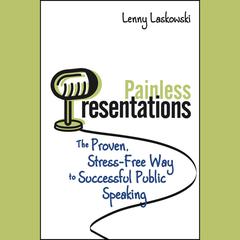 Painless Presentations by Lenny Laskowski audiobook