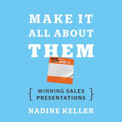 Make It All About Them by Nadine Keller audiobook