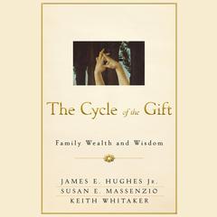 The Cycle of the Gift by James E. Hughes audiobook