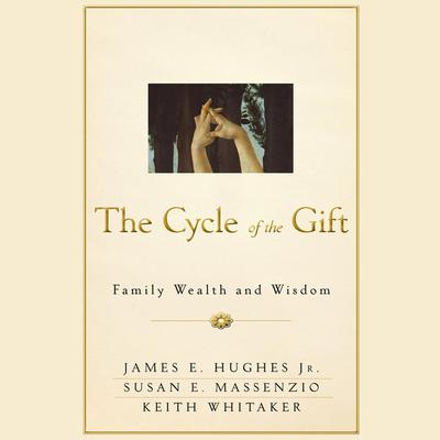 The Cycle of the Gift by Keith Whitaker audiobook
