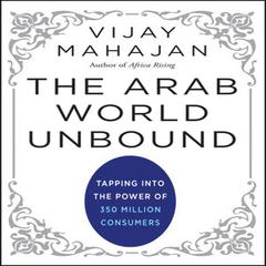 The Arab World Unbound by Vijay Mahajan audiobook