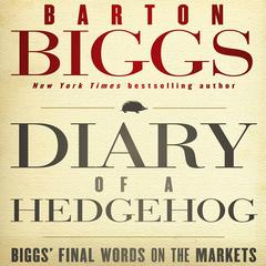Diary of a Hedgehog by Barton Biggs audiobook