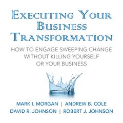 Executing Your Business Transformation by Andrew Cole audiobook