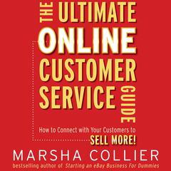 The Ultimate Online Customer Service Guide by Marsha Collier audiobook