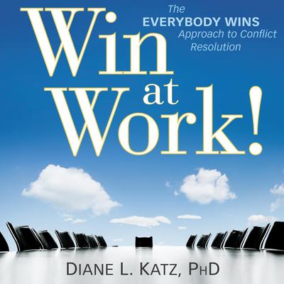 Win at Work! by Diane Katz audiobook