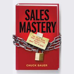 Sales Mastery by Chuck  Bauer audiobook