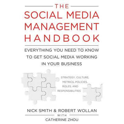 The Social Media Management Handbook by Nick Smith audiobook