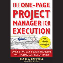 The One-Page Project Manager for Execution by Clark A. Campbell audiobook