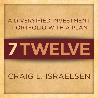 7Twelve by Craig L. Israelsen audiobook