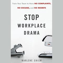 Stop Workplace Drama by Marlene Chism audiobook