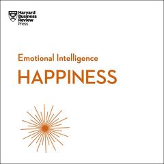 Happiness by Harvard Business Review audiobook