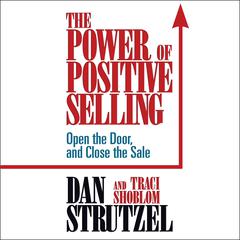 The Power of Positive Selling by Traci Shoblom audiobook