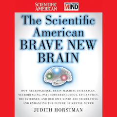 The Scientific American Brave New Brain by Scientific American audiobook