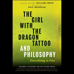 The Girl with the Dragon Tattoo and Philosophy by William Irwin audiobook
