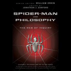 Spider-Man and Philosophy by William Irwin audiobook
