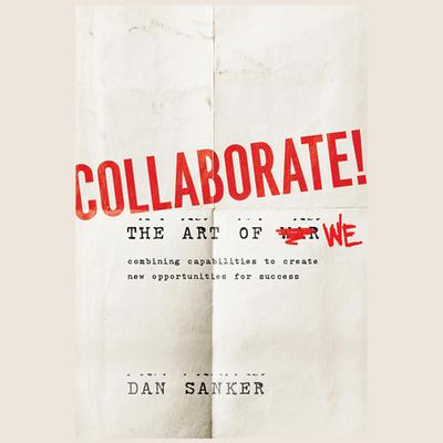Collaborate by Dan Sanker audiobook