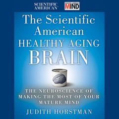The Scientific American Healthy Aging Brain by Scientific American audiobook