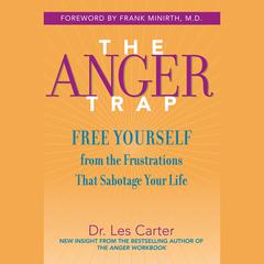 The Anger Trap by Frank Minirth audiobook