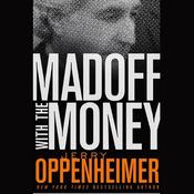 Madoff with the Money by  Jerry Oppenheimer audiobook