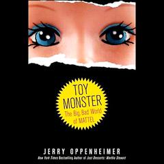 Toy Monster by Jerry Oppenheimer audiobook