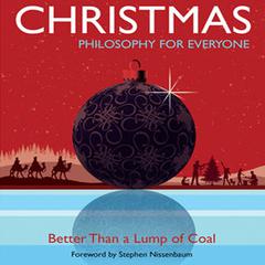 Christmas - Philosophy for Everyone by Stephen Nissenbaum audiobook