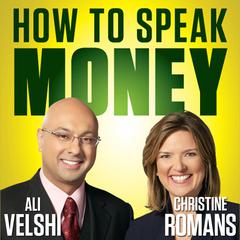 How to Speak Money by Ali Velshi audiobook