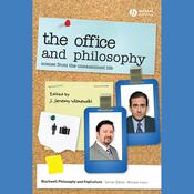 The Office and Philosophy by  J. Jeremy Wisnewski audiobook