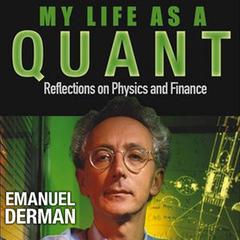 My Life as a Quant by Emanuel Derman audiobook