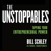 The UnStoppables by  Bill Schley audiobook