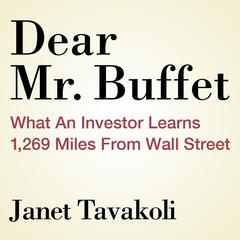 Dear Mr. Buffett by Janet M. Tavakoli audiobook