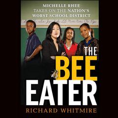 The Bee Eater by Richard Whitmire audiobook
