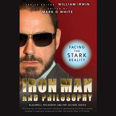 Iron Man and Philosophy by William Irwin audiobook