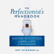 The Perfectionist's Handbook by  Jeff Szymanski audiobook