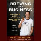 Brewing Up a Business by  Sam Calagione audiobook