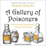 A Gallery of Poisoners by  Adrian Vincent audiobook