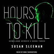 Hours to Kill by  Susan Sleeman audiobook