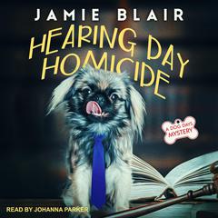Hearing Day Homicide by Jamie Blair audiobook