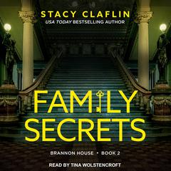 Family Secrets by Stacy Claflin audiobook