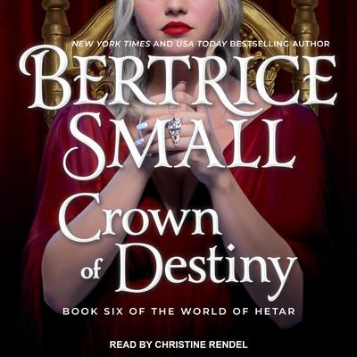 Crown of Destiny by Bertrice Small audiobook