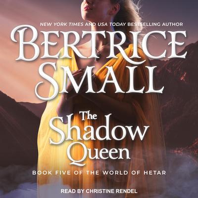 The Shadow Queen by Bertrice Small audiobook