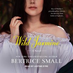 Wild Jasmine by Bertrice Small audiobook