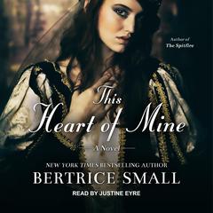 This Heart of Mine by Bertrice Small audiobook