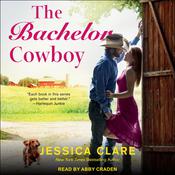 The Bachelor Cowboy by  Jessica Clare audiobook