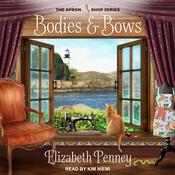 Bodies and Bows by  Elizabeth Penney audiobook