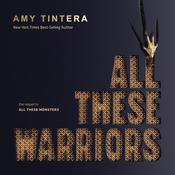 All These Warriors by  Amy Tintera audiobook