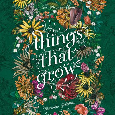 Things That Grow by Meredith Goldstein audiobook