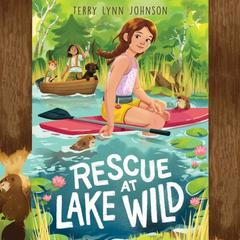 Rescue at Lake Wild by Terry Lynn Johnson audiobook